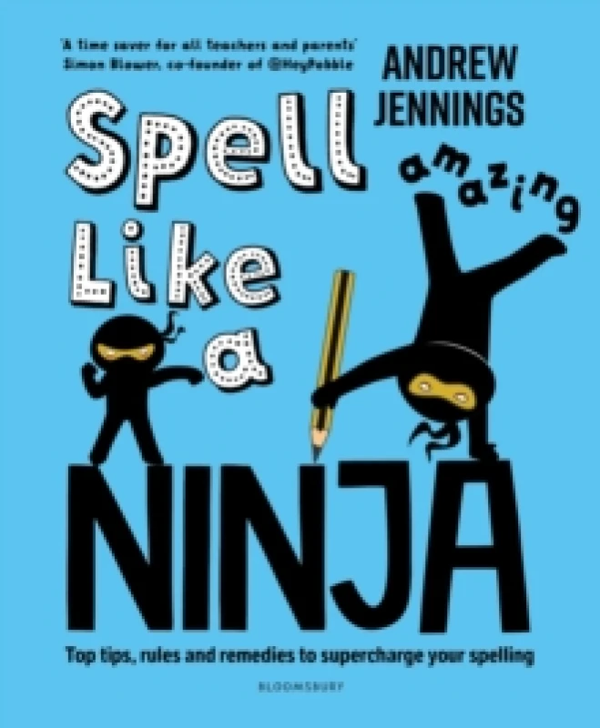 Image of Spell Like a Ninja : Top tips, rules and remedies to supercharge your spelling Paperback / softback