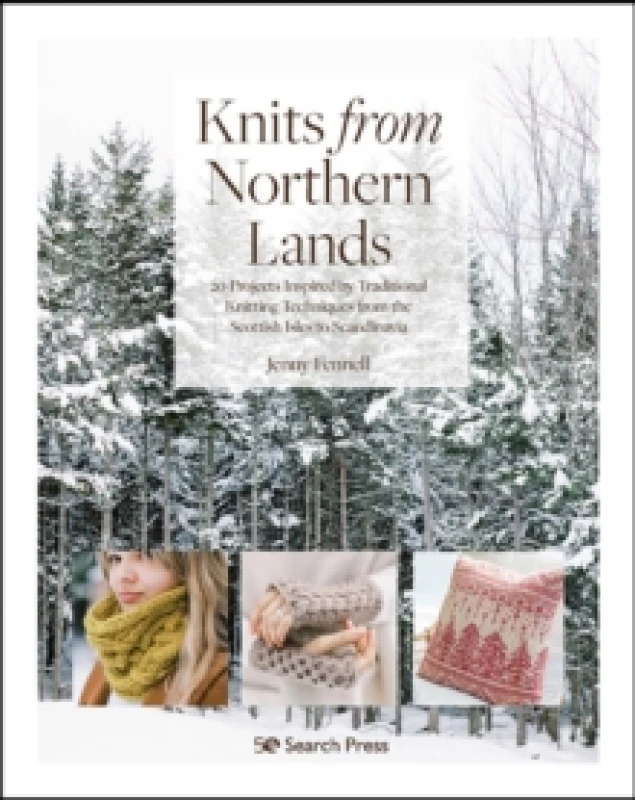 Image of Knits from Northern Lands : 20 Projects Inspired by Traditional Knitting Techniques from the Scottish Isles to Scandinavia Paperback / softback