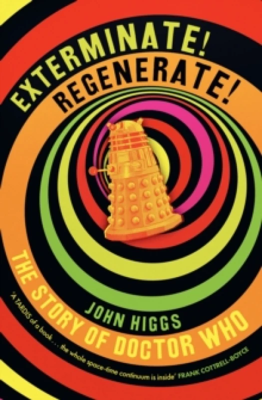 Image of Exterminate/Regenerate : The Story of Doctor Who Hardback