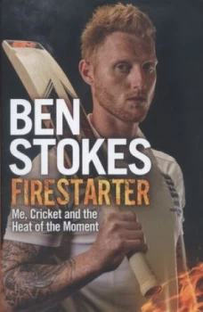 Image of Firestarter by Ben Stokes Hardback