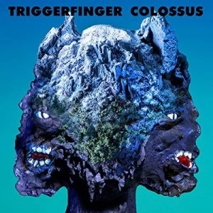 Image of Colossus by Triggerfinger Vinyl Album
