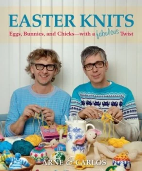Image of Easter Knits by Arne and Carlos Hardback