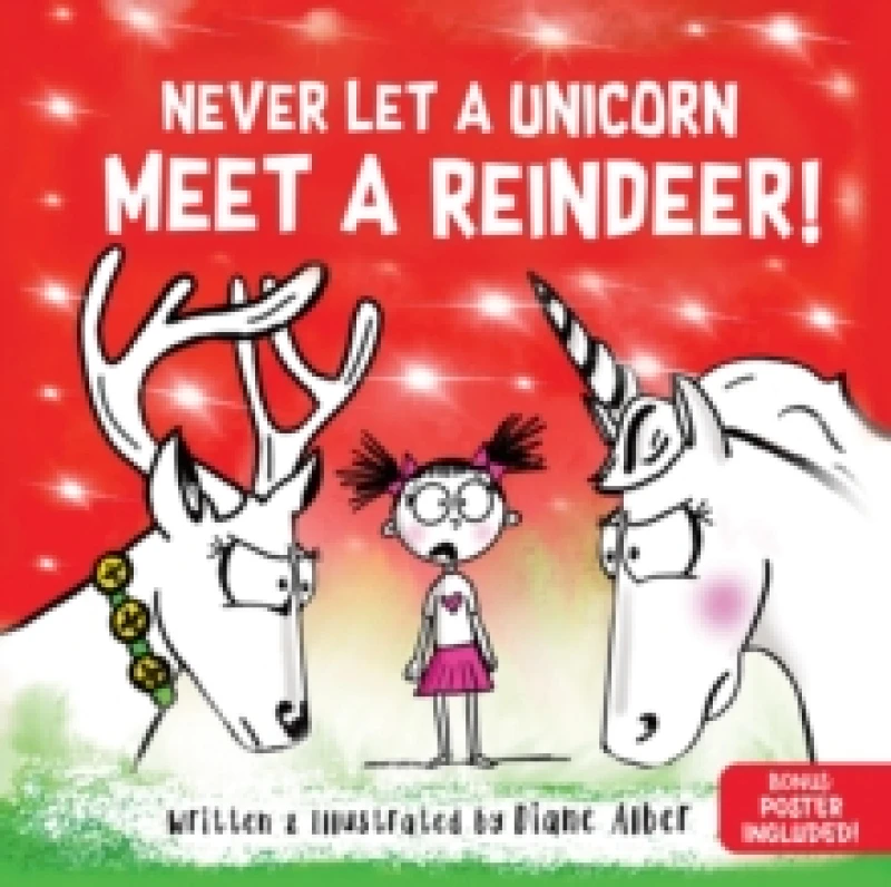 Image of Never Let a Unicorn Meet a Reindeer Hardback