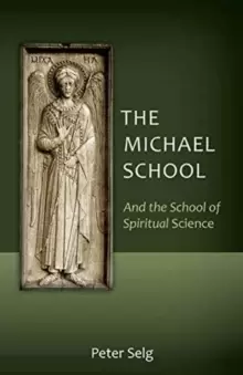 Image of The Michael School : And the School of Spiritual Science