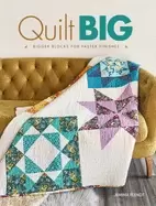 Image of quilt big bigger blocks for faster finishes