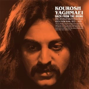 Image of Kourosh Yaghmaei - Back From The Brink (Pre-Revolution Psychedelic Rock From Iran: 1973-1979) Vinyl
