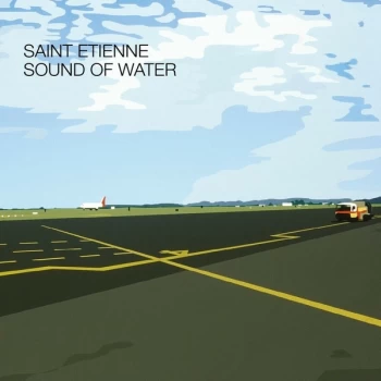 Image of Saint Etienne - Sound Of Water Vinyl