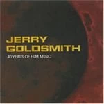 Image of Soundtrack Compilation - Jerry Goldsmith - 40 Years Of Film Music (Music CD)