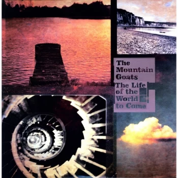 Image of The Mountain Goats - The Life Of The World To Come Vinyl