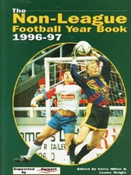 Image of The Non-League Football Year Book 1996-97 by Kerry Miller and James Wright Paperback