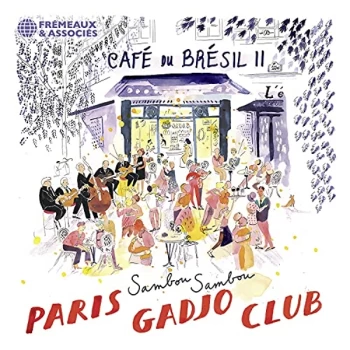 Image of Paris Gadjo Club - Café Du Brésil II CD