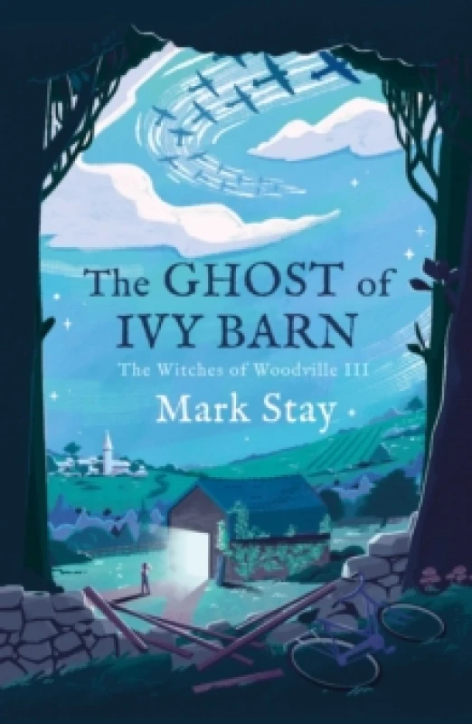 Image of The Ghost of Ivy Barn : The Witches of Woodville 3 Paperback / softback