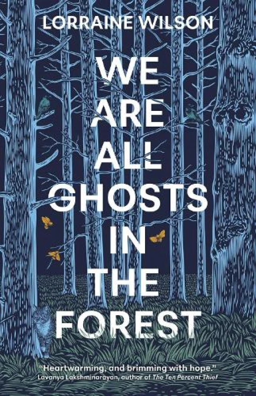 Image of We Are All Ghosts in the Forest. Paperback. By Lorraine Wilson Books