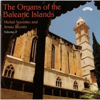 Image of Michal Novenko and Arnau Reynes - The Organs of the Balearic Islands CD