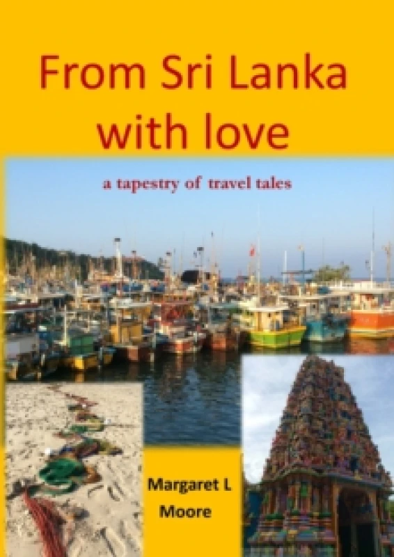 Image of From Sri Lanka with Love : A Tapestry of Travel Tales Paperback / softback