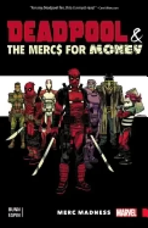 Image of deadpool and the mercs for money vol 0 merc madness