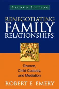 Image of Renegotiating Family RelationshipsDivorce Child Custody and Mediation