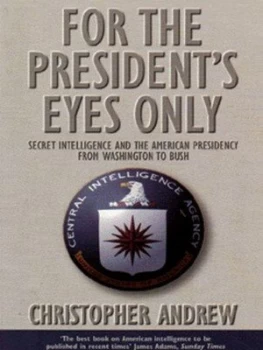 Image of For the Presidents Eyes Only by Christopher Andrew Paperback