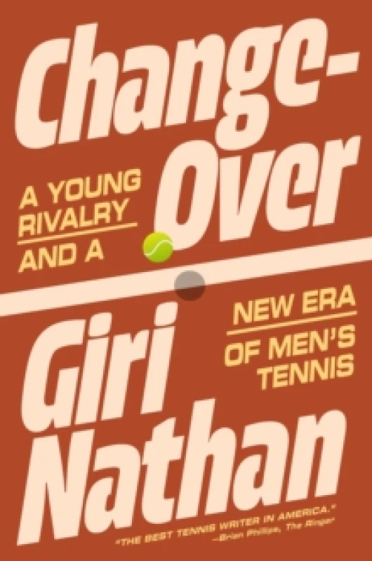 Image of Changeover : A Young Rivalry and a New Era of Mens Tennis Hardback
