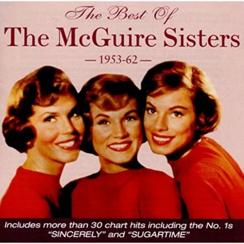 Image of The McGuire Sisters - The Best of the McGuire Sisters CD