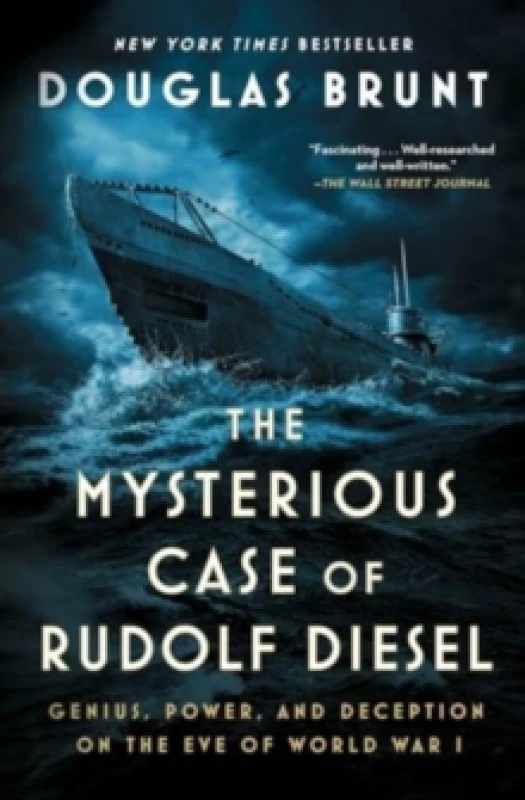 Image of The Mysterious Case of Rudolf Diesel : Genius, Power, and Deception on the Eve of World War I Paperback / softback