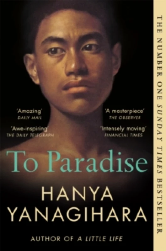 Image of To Paradise : From the author of A Little Life Paperback / softback