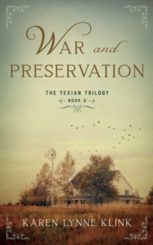 Image of War and Preservation : Book 2 of The Texian Trilogy Paperback / softback