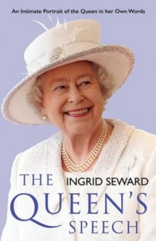 Image of The Queens Speech by Ingrid Seward Hardback