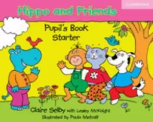 Image of Hippo and Friends Starter Pupils Book by Claire Selby