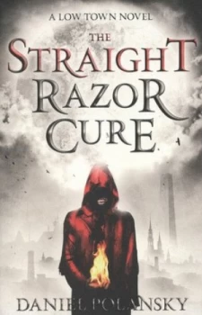 Image of The Straight Razor Cure by Daniel Polansky Paperback