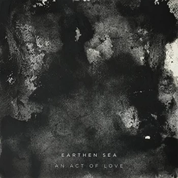 Image of Earthen Sea - An Act Of Love CD