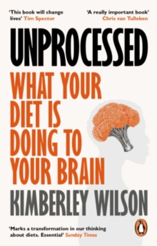 Image of Unprocessed. Paperback. By Kimberley Wilson Books