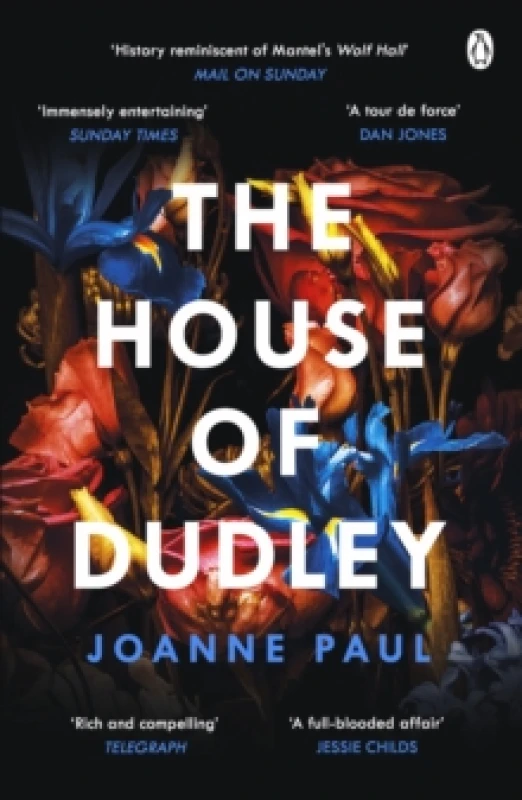 Image of The House of Dudley : A New History of Tudor England. A TIMES Book of the Year 2022 Paperback / softback