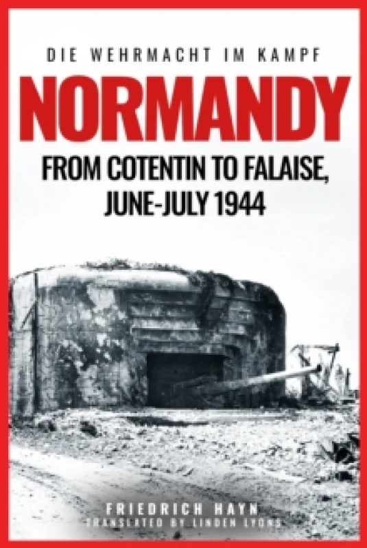 Image of Normandy : From Cotentin to Falaise, JuneJuly 1944 Paperback / softback
