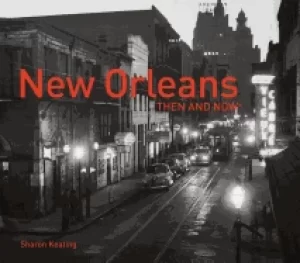 Image of new orleans then and nowr