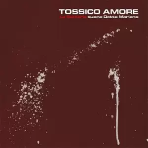 Image of Tossico Amore by La Batteria CD Album