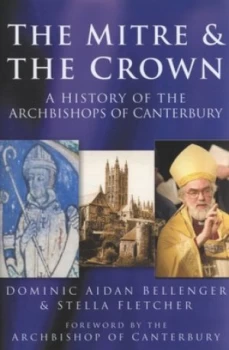 Image of The Mitre and the Crown by Dominic Aidan Bellenger Book