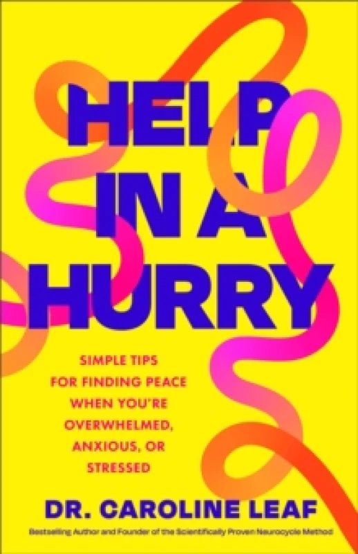 Image of Help in a Hurry : Simple Tips for Finding Peace When You're Overwhelmed, Anxious, or Stressed Paperback / softback
