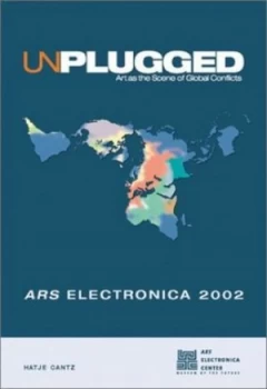 Image of Unplugged by Gerfried Stocker and Christine Schpf and Ars Electronica Paperback