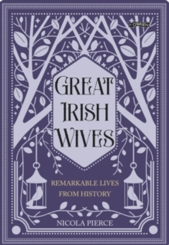 Image of Great Irish Wives : Remarkable Lives from History Hardback