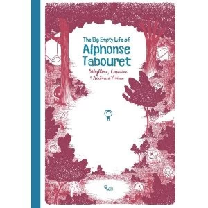 Image of The Big Empty Life Of Alphonse Tabouret Hardcover