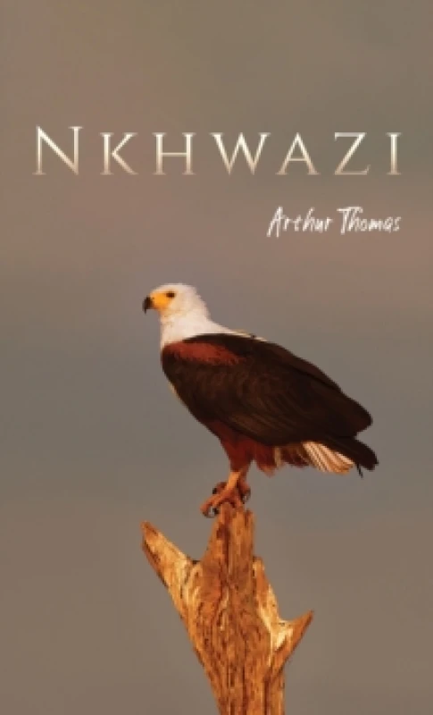 Image of Nkhwazi. Paperback. By Arthur Thomas Books
