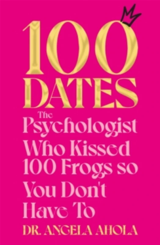 Image of 100 Dates. Paperback. By Angela Ahola Books