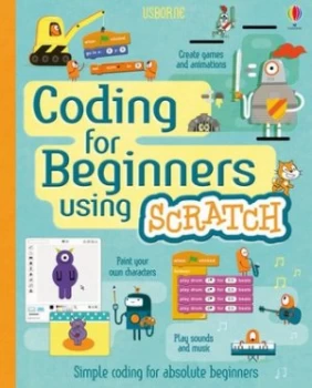 Image of Coding for Beginners Using Scratch by Jonathan Melmoth Hardback