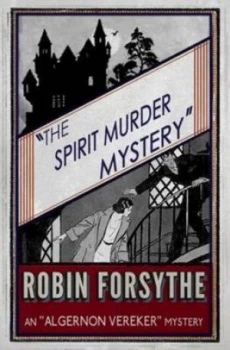 Image of The Spirit Murder Mystery by Robin Forsythe Paperback
