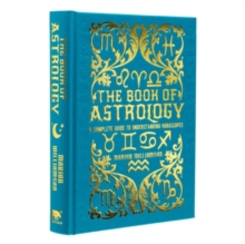 Image of The Book of Astrology : A Complete Guide to Understanding Horoscopes Hardback