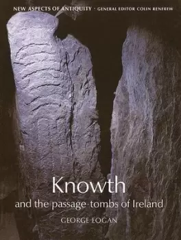 Image of Knowth and the passage-tombs of Ireland by George Eogan