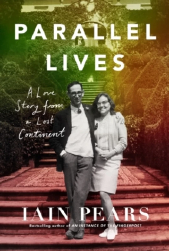 Image of Parallel Lives : A Love Story from a Lost Continent Hardback