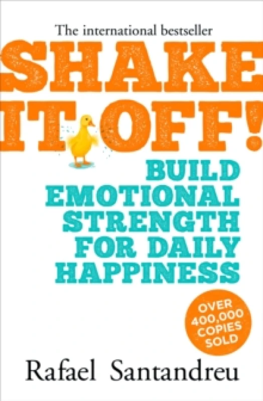 Image of Shake it off! : Build Emotional Strength for Daily Happiness Paperback / softback