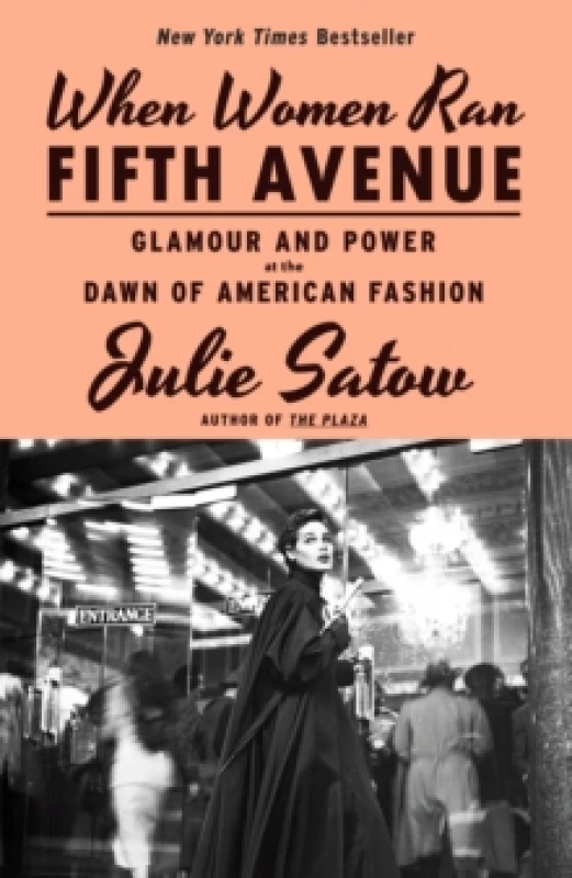 Image of When Women Ran Fifth Avenue : Glamour and Power at the Dawn of American Fashion Hardback